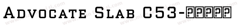 Advocate Slab C53字体转换